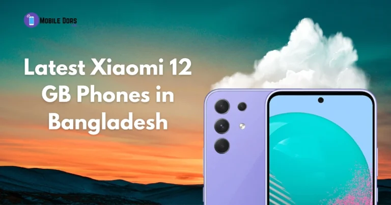 Latest Xiaomi 12 GB Phones in Bangladesh